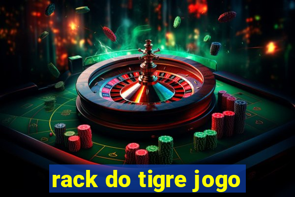 rack do tigre jogo